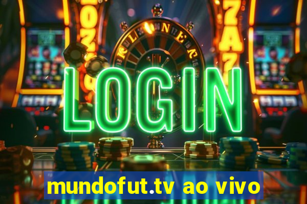 mundofut.tv ao vivo